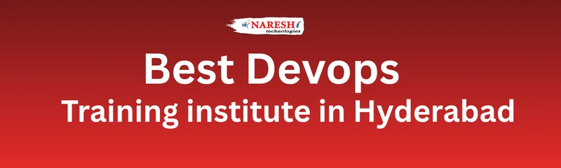 Best devops Training institute in Hyderabad NARESH IT (1)