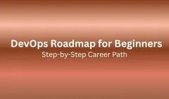 DevOps Roadmap for Beginners – Step-by-Step Career Path