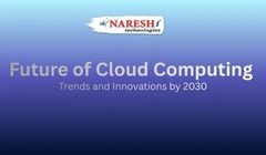 Future of Cloud Computing: Trends and Innovations by 2030
