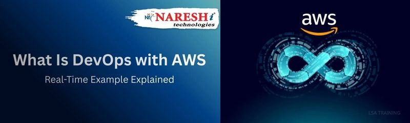 What Is DevOps with AWS? Real-Time Example Explained