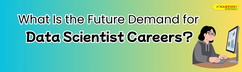 Future demand for data scientist careers showing AI, data analytics, and career growth trends.