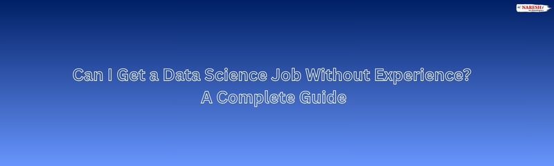 Beginner learning data science skills to get a job without experience