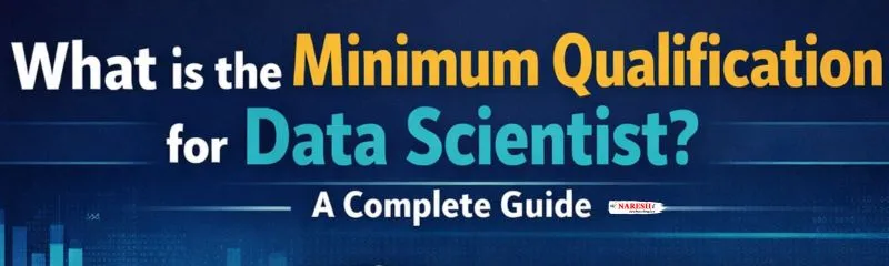 Banner showing the title “What is the Minimum Qualification for Data Scientist? – A Complete Guide”.