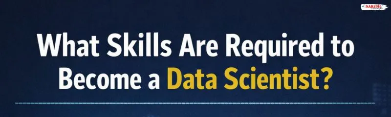 Banner image with the text “What Skills Are Required to Become a Data Scientist?” representing essential data science career skills.