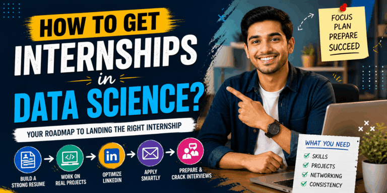 Data Science Internships: Best Ways to Get Hired in 2026