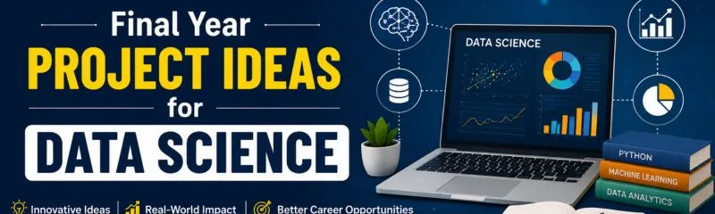 Final year data science project ideas banner showing laptop with analytics dashboard, charts, and machine learning concepts.