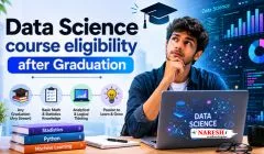 Student exploring data science course eligibility after graduation with career options, required skills, and learning roadmap.