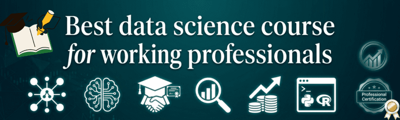 Best data science course for working professionals