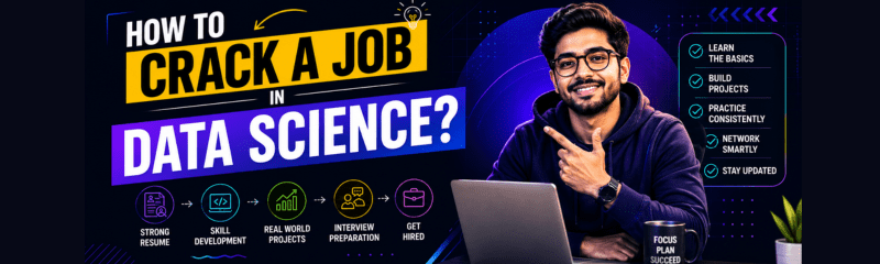 Crack Data Science Job: Step-by-Step Guide for 2026
