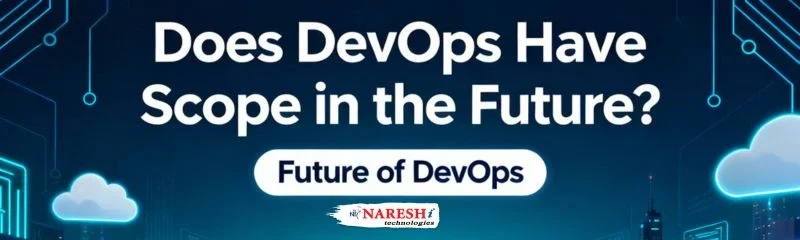 Does DevOps have scope in the future? Explore DevOps growth and future trends in cloud and automation.