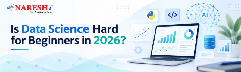 Naresh IT poster asking “Is Data Science Hard for Beginners in 2026?” with Python, coding, AI, data analytics charts, laptop, and database illustrations.