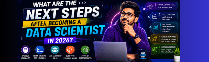 Next Steps Data Scientist Career Guide for 2026
